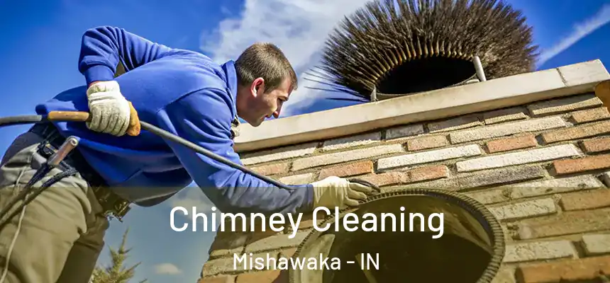 Chimney Cleaning Mishawaka - IN